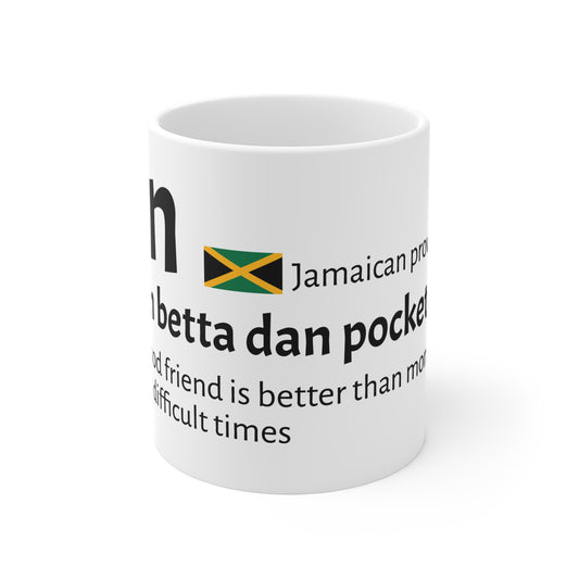 Friendship Mug, Jamaican Proverb Coffee Cup, Thoughtful Gift, Best Friend Present, Unique Tea Mug, Motivational Drinkware